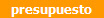 presupuesto