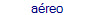 areo